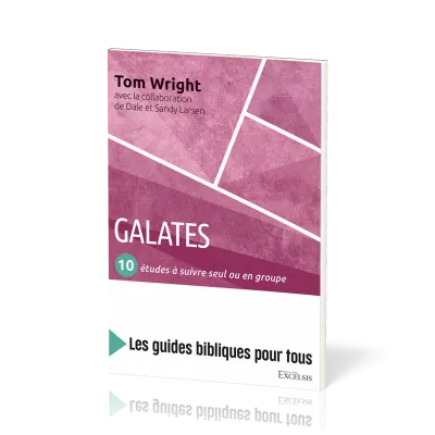 GALATES 10 ETUDES A SUIVRE SEUL OU EN GROUPE