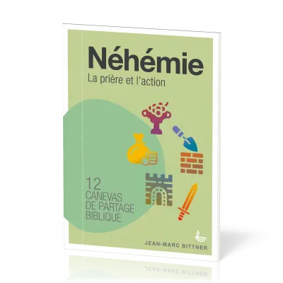 NEHEMIE - LA PRIERE ET L'ACTION - 12 CANEVAS