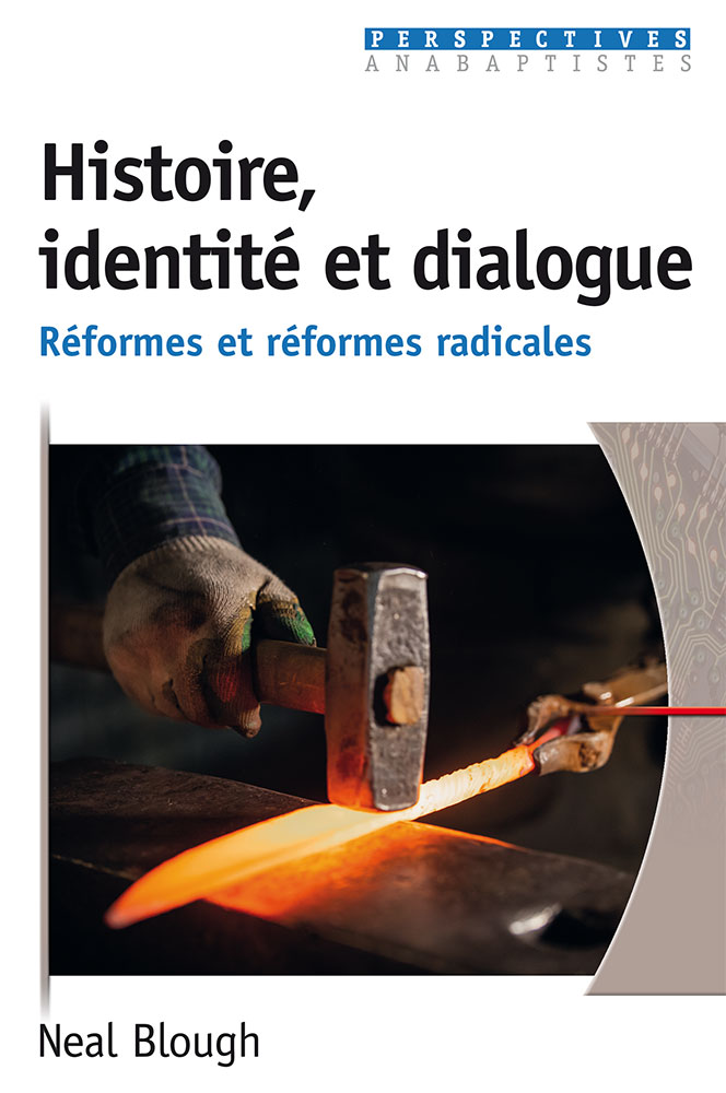 HISTOIRE, IDENTITE ET DIALOGUE - REFORMES ET REFORMES RADICALES