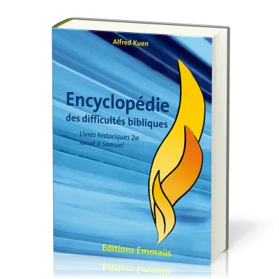 ENCYCLOPEDIE DES DIFFICULTES BIBLIQUES VOL. 2 AT - LES LIVRES HISTORIQUES 2 VOL
