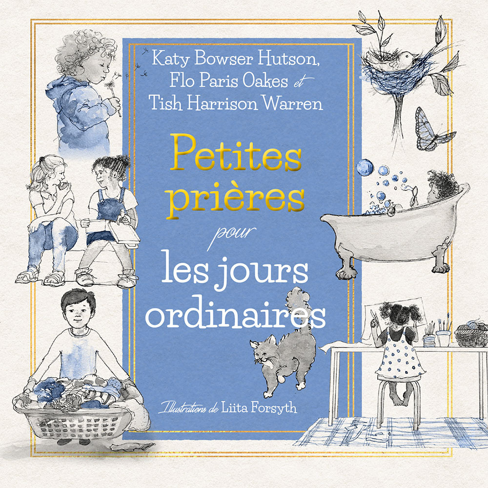 PETITES PRIERES POUR LES JOURS ORDINAIRES