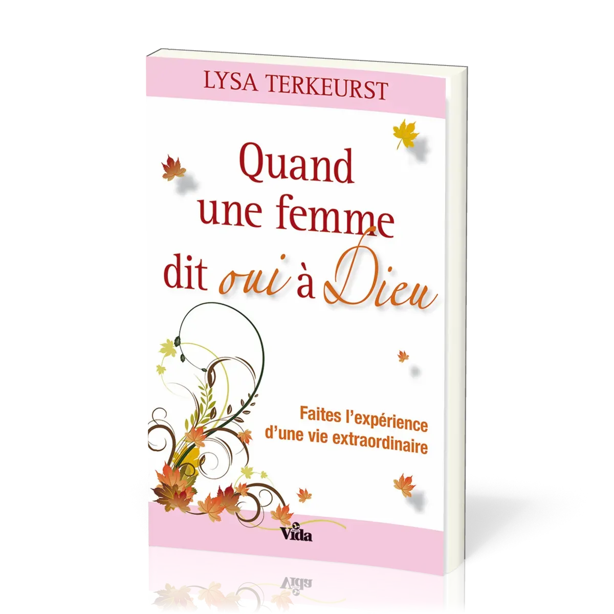 QUAND UNE FEMME DIT OUI A DIEU