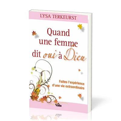 QUAND UNE FEMME DIT OUI A DIEU