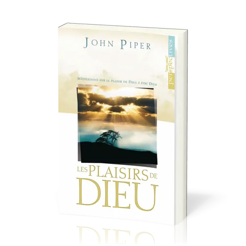PLAISIRS DE DIEU (LES)