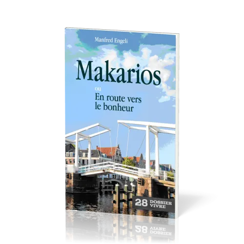 MAKARIOS - OU EN ROUTE VERS LE BONHEUR