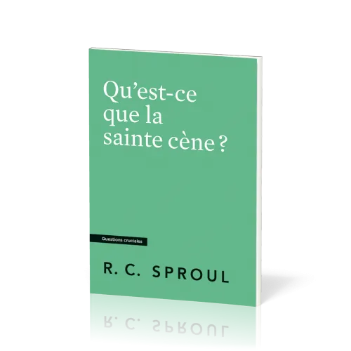 QU'EST-CE QUE LA SAINTE CENE