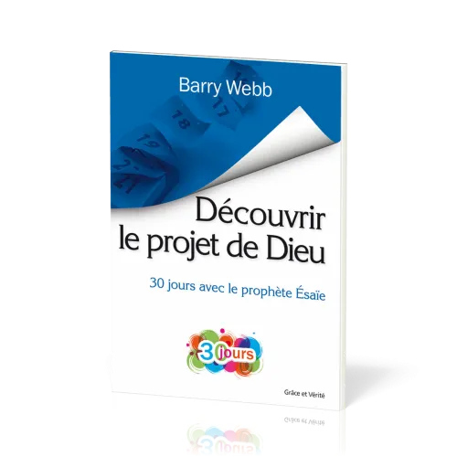 DECOUVRIR LE PROJET DE DIEU - 30 JOURS AVEC LE PROPHETE ESAIE