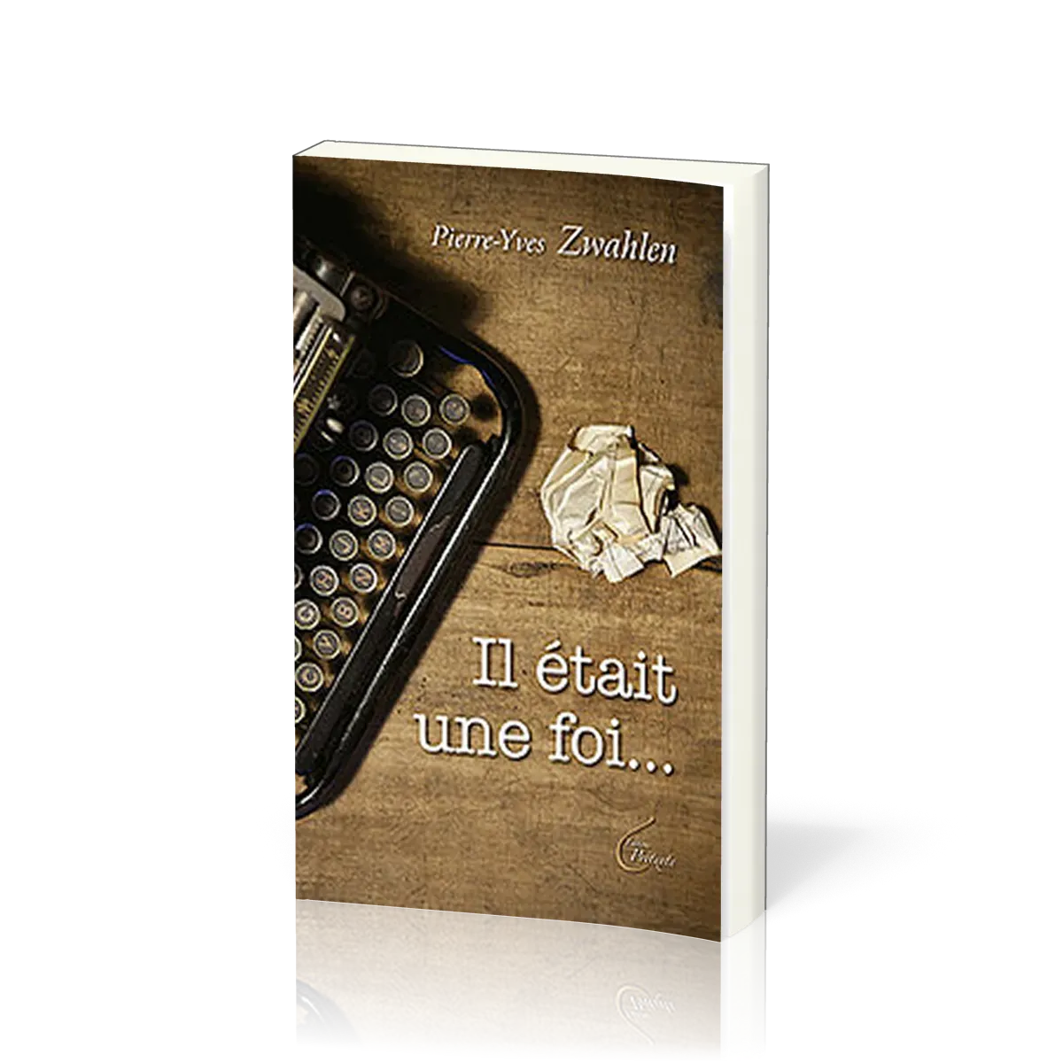 IL ETAIT UNE FOI....