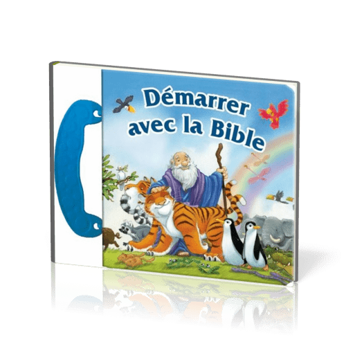 DEMARRER AVEC LA BIBLE