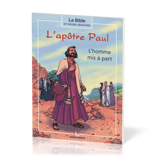 APOTRE PAUL (L') - L'HOMME MIS A PART - BANDE DESSINEE LIVRET