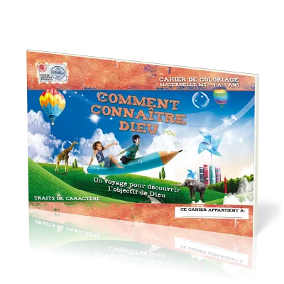 COMMENT CONNAITRE DIEU - CAHIER DE COLORIAGE 4-5 ANS