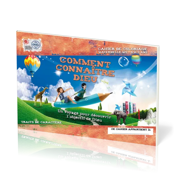 COMMENT CONNAITRE DIEU - CAHIER DE COLORIAGE 4-5 ANS