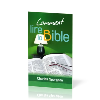 COMMENT LIRE LA BIBLE (SPURGEON)