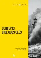 CONCEPTS BIBLIQUE CLES CONCEPTS BIBLIQUE CLES