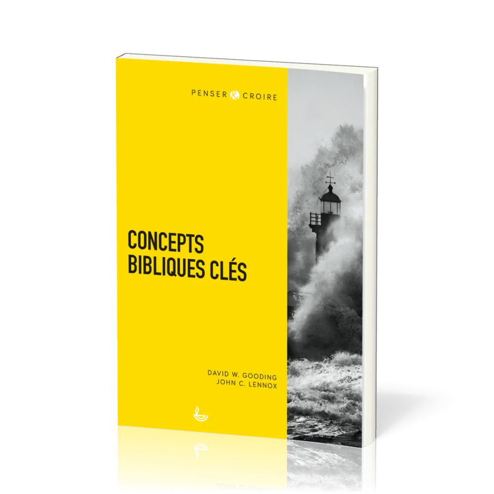 CONCEPTS BIBLIQUE CLES