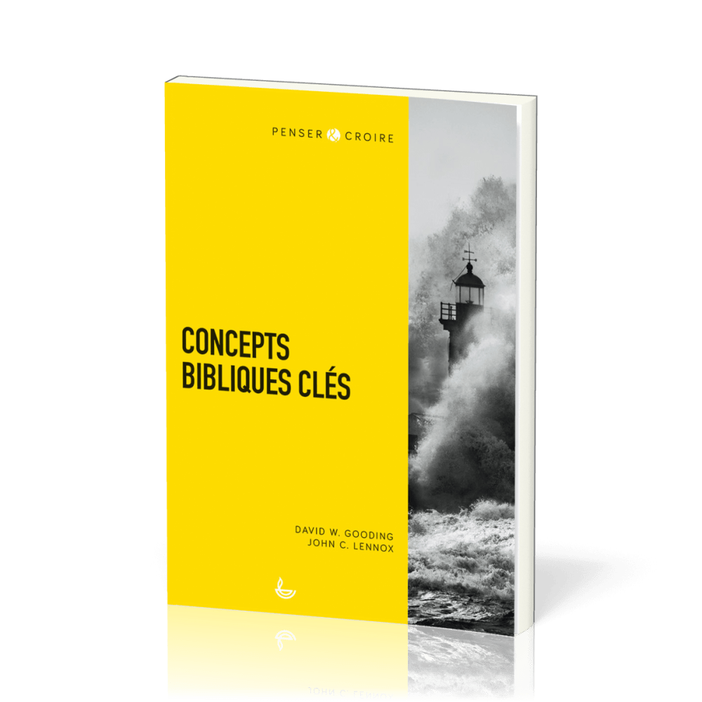 CONCEPTS BIBLIQUES CLES