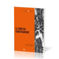 SENS DU CHRISTIANISME (LE) SENS DU CHRISTIANISME (LE)