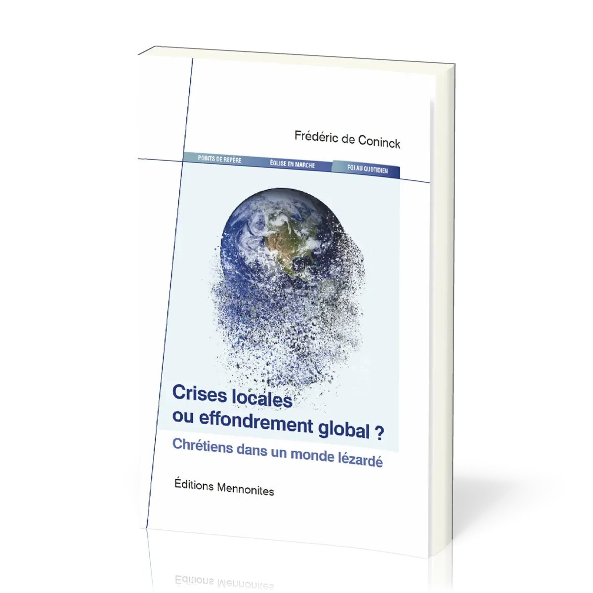 CRISES LOCALES OU EFFONDREMENT GLOBAL?