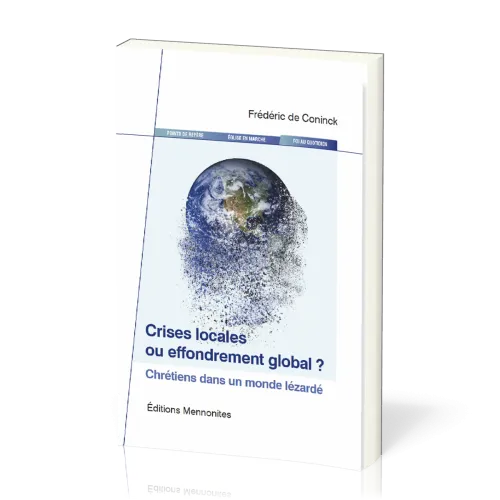 CRISES LOCALES OU EFFONDREMENT GLOBAL?