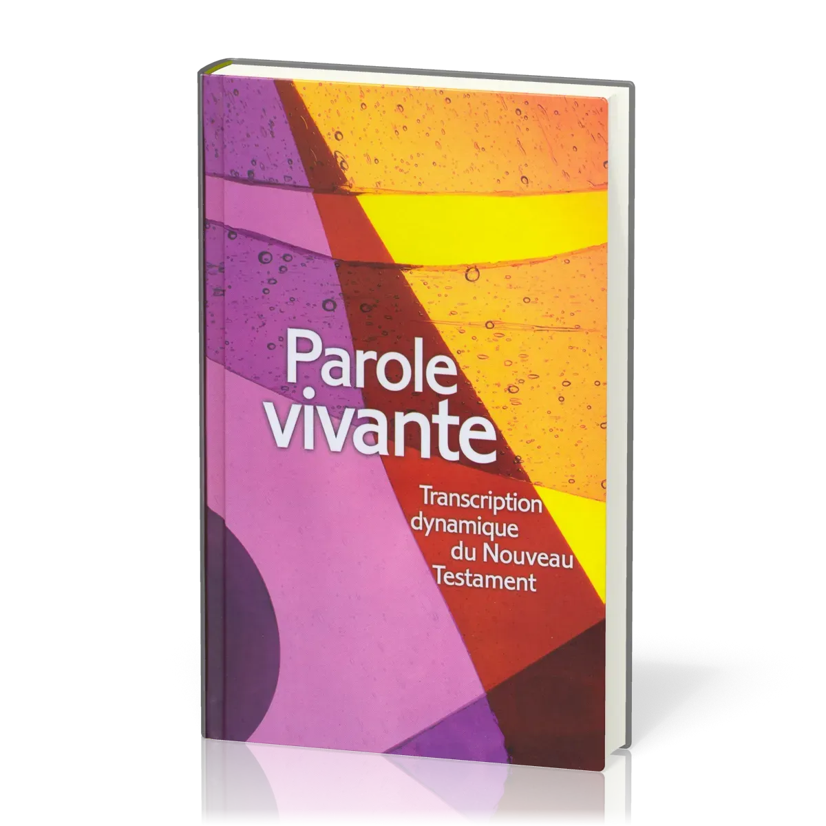 NOUVEAU TESTAMENT PAROLE VIVANTE