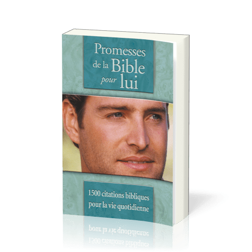 PROMESSES DE LA BIBLE POUR LUI (REF: 769)