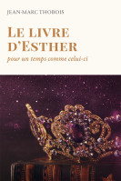 LIVRE D'ESTHER (LE) - POUR UN TEMPS COMME CELUI-CI