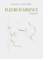 FLEURS D'ABSENCE - POEMES