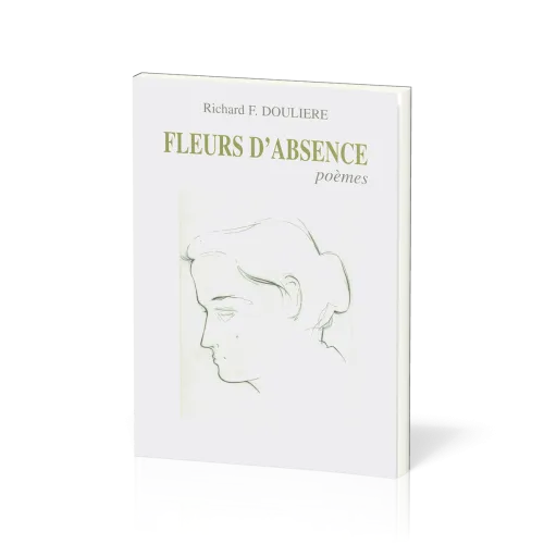FLEURS D'ABSENCE - POEMES