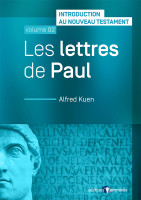 LETTRES DE PAUL (LES) - INTRODUCTION AU NOUVEAU TESTAMENT VOL. 2