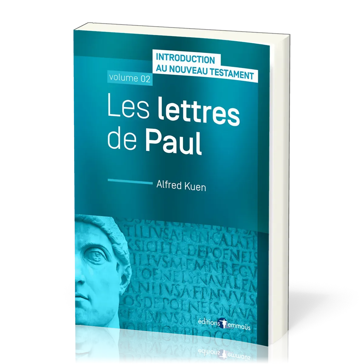 LETTRES DE PAUL (LES) - INTRODUCTION AU NOUVEAU TESTAMENT VOL. 2