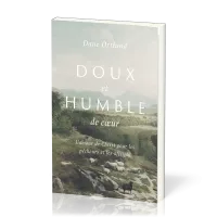 DOUX ET HUMBLE DE COEUR