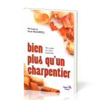 BIEN PLUS QU'UN CHARPENTIER