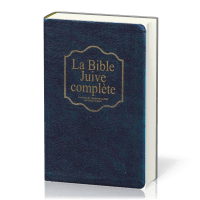 BIBLE JUIVE COMPLETE (LA) - UNE NOUVELLE VERSION DE LA BIBLE - SIMILI CUIR ONGLETS TR. OR