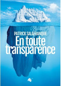EN TOUTE TRANSPARENCE