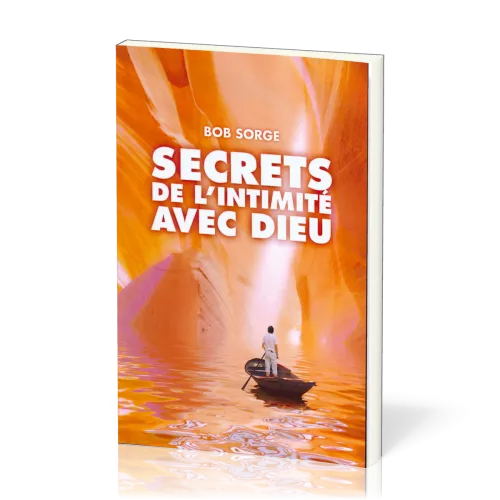 SECRETS DE L'INTIMITE AVEC DIEU