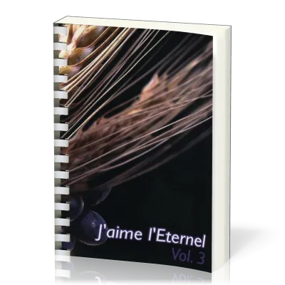 J'AIME L'ETERNEL VOL. 3 RECUEIL - 722 A 999