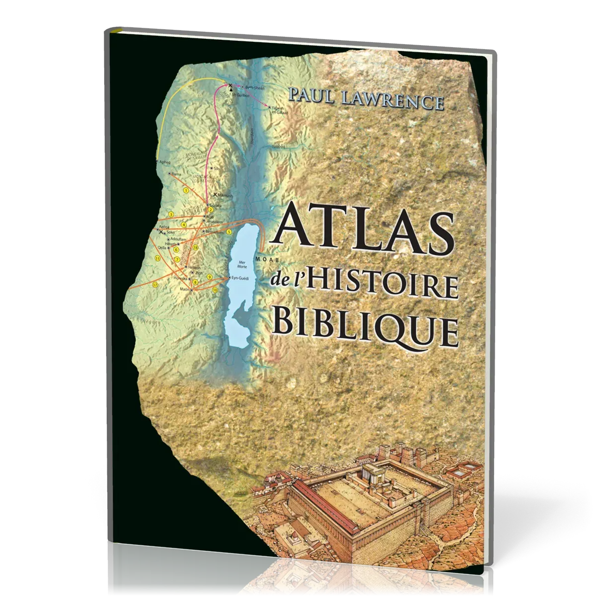 ATLAS DE L'HISTOIRE BIBLIQUE