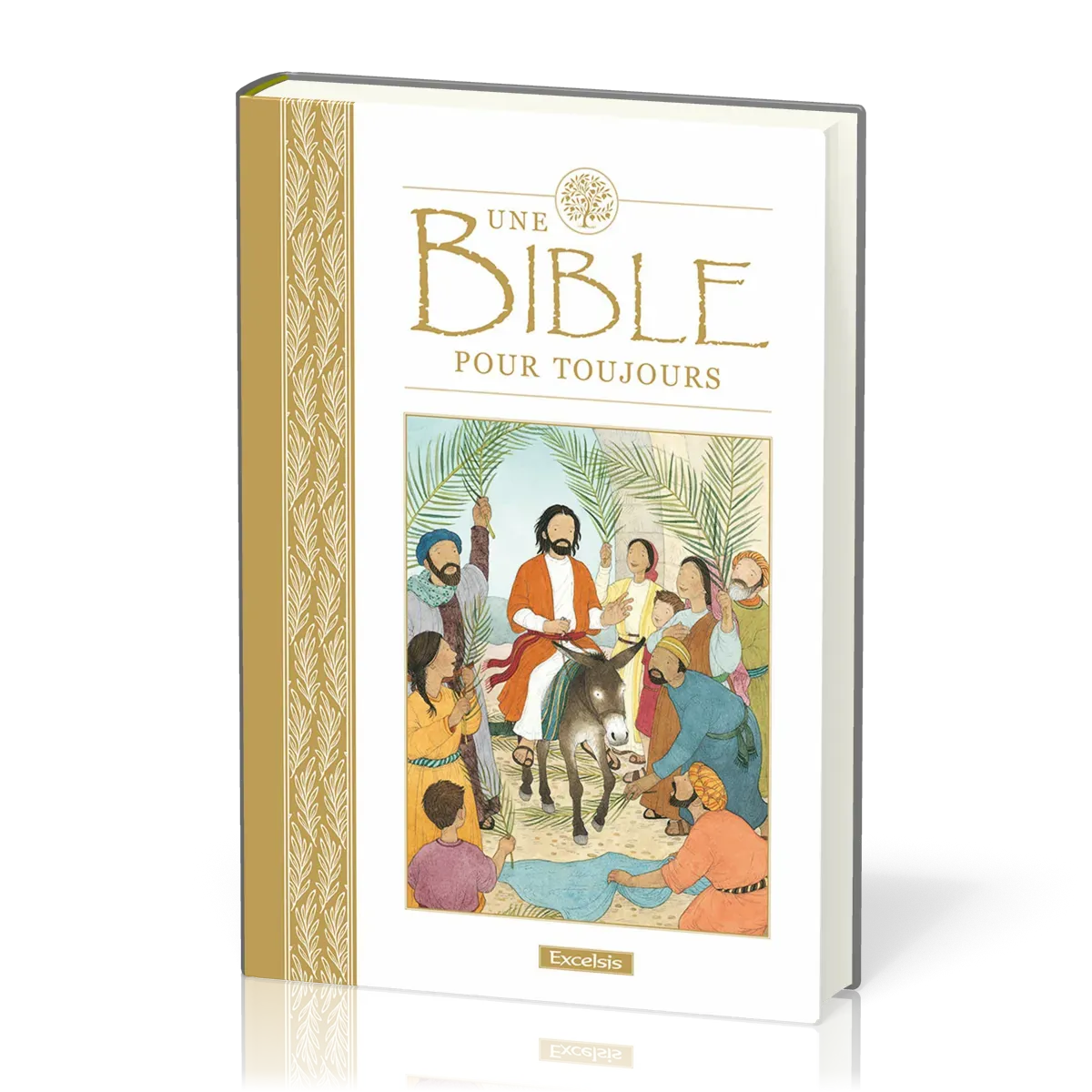 UNE BIBLE POUR TOUJOURS 8 ANS ET +