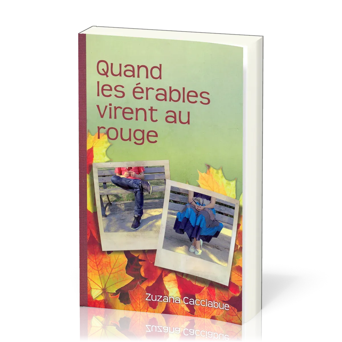 QUAND LES ERABLES VIRENT AU ROUGE