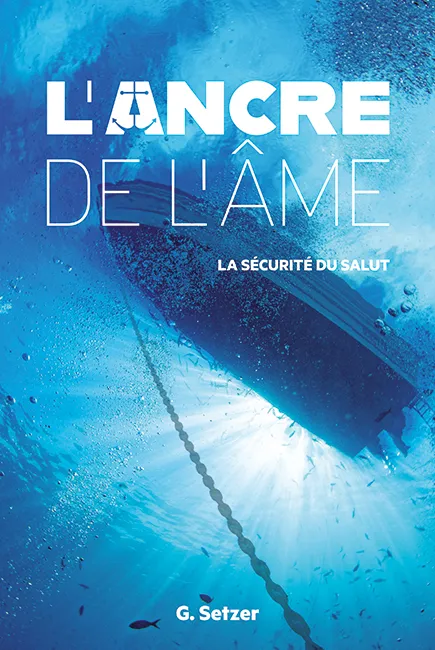 ANCRE DE L'AME (L) - LA SECURITE DU SALUT