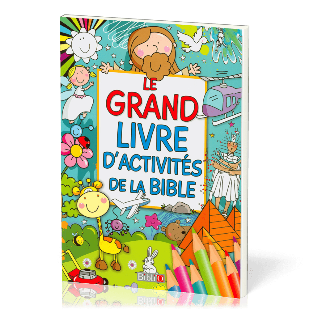 GRAND LIVRE D'ACTIVITES DE LA BIBLE (LE)