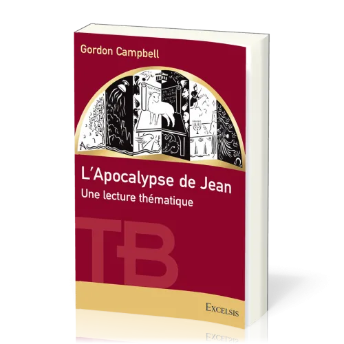 APOCALYPSE DE JEAN - UNE LECTURE THEMATIQUE