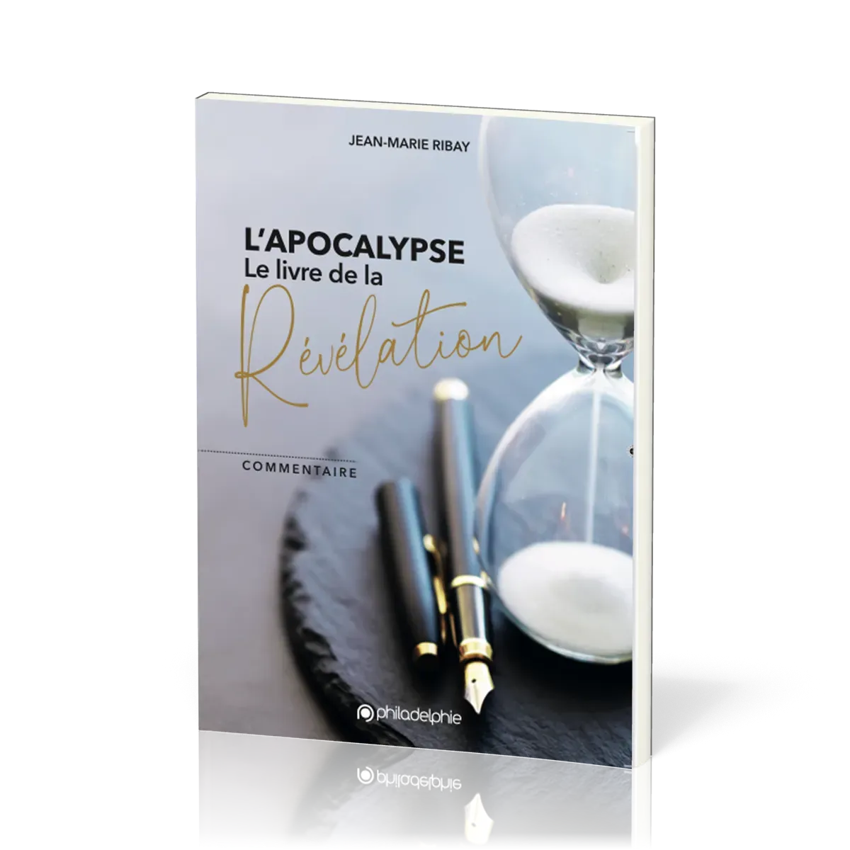 APOCALYPSE - LE LIVRE DE LA REVELATION