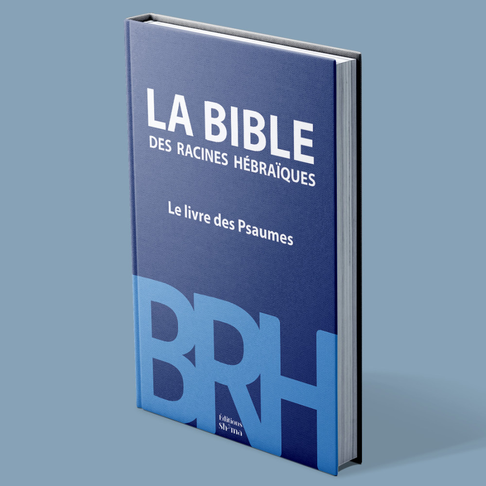 BIBLE DES RACINES HEBRAIQUES (LA) - LE LIVRE DES PSAUMES