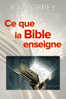 CE QUE LA BIBLE ENSEIGNE NVELLE EDITION