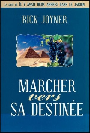 MARCHER VERS SA DESTINEE