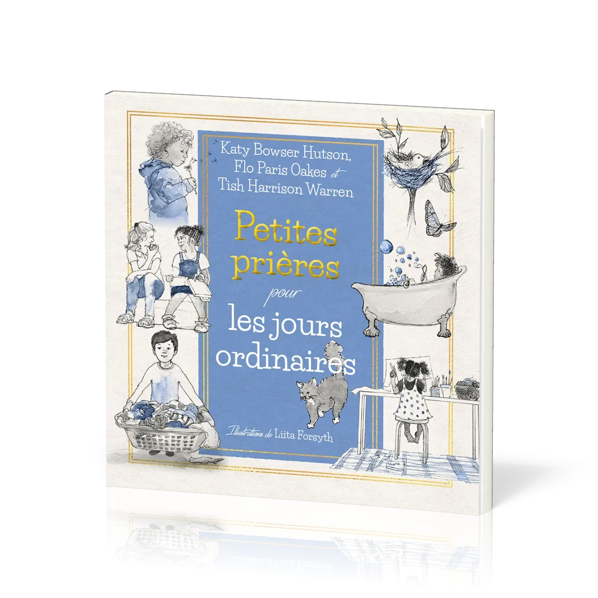 PETITES PRIERES POUR LES JOURS ORDINAIRES