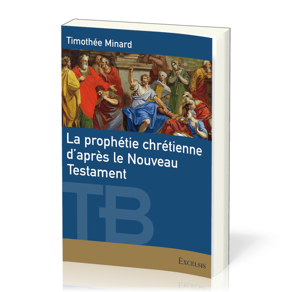 PROPHETIE CHRETIENNE D'APRES LE NOUVEAU TESTAMENT