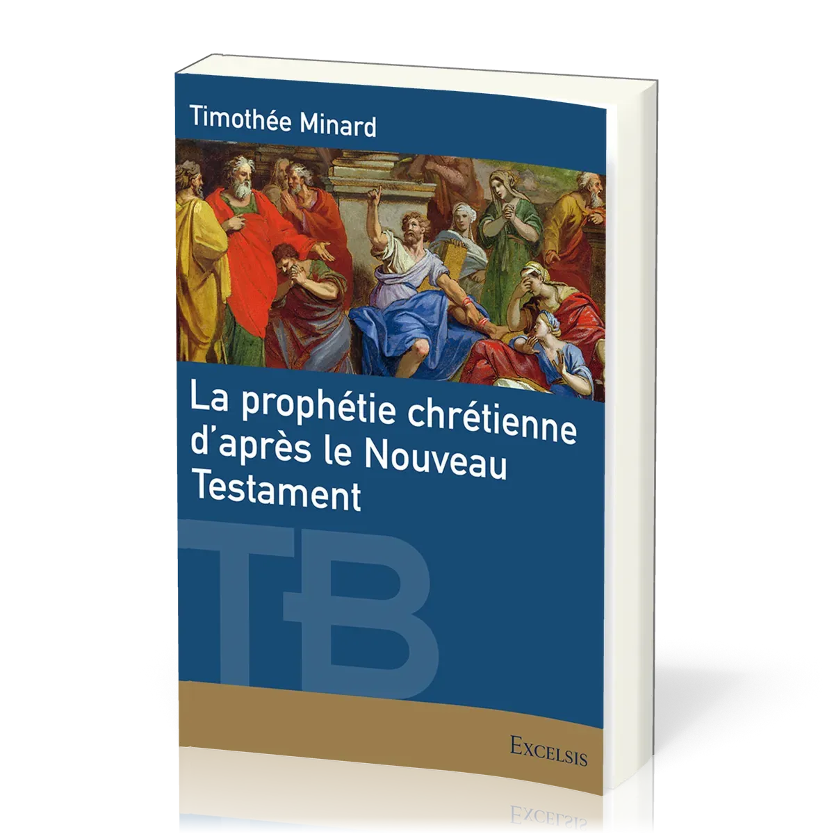 PROPHETIE CHRETIENNE D'APRES LE NOUVEAU TESTAMENT