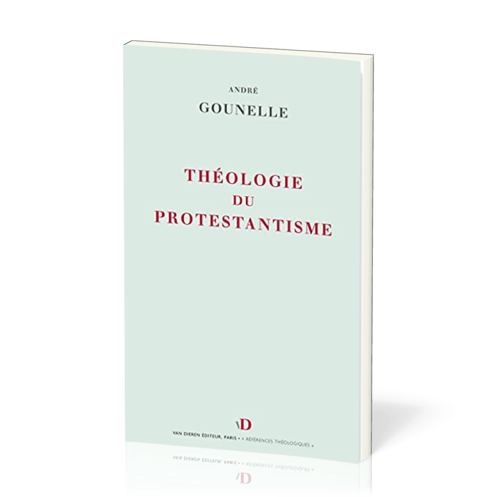 THEOLOGIE DU PROTESTANTISME